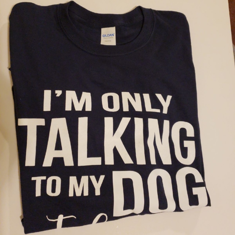 🐾🐶🐾 Only Talking To My Dog Tee - PLUS - Picture 3 of 4